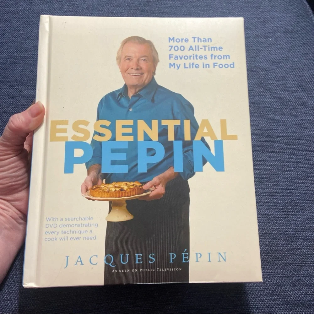 Essential Pépin : More Than 700 All-Time Favorites from My Life in Food by...